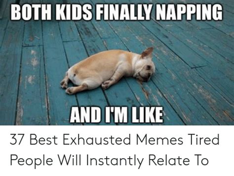 37 Best Exhausted Memes Tired People Will Instantly Relate To .